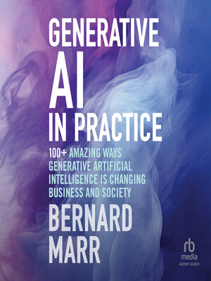 cover image of Generative AI in Practice